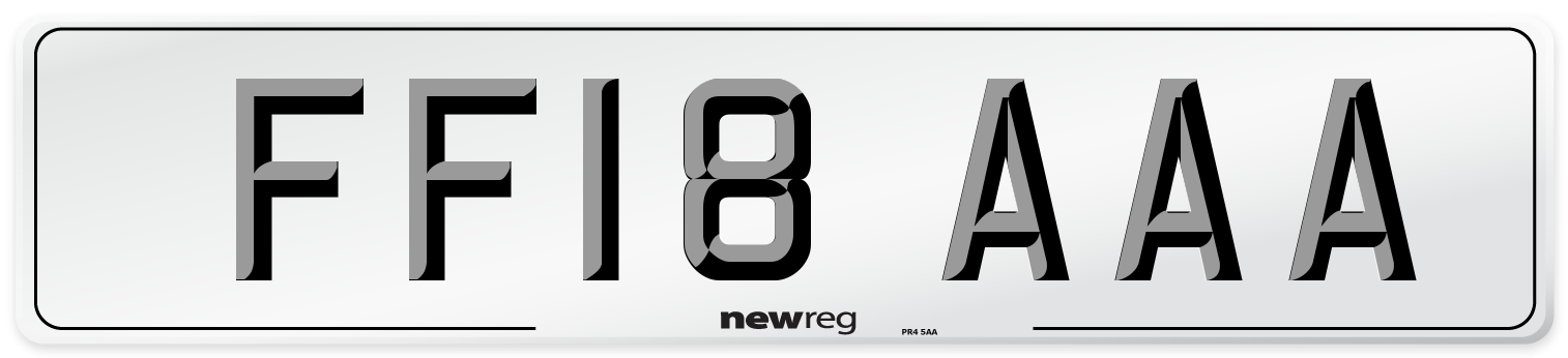 FF18 AAA Number Plate from New Reg